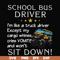 FN00095-School bus driver I'm like a truck driver except my cargo whines, cries vomits and won't sit down svg, png, dxf, eps file FN00095.jpg