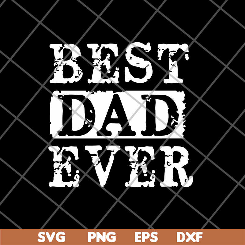 FTD01062101- Best dad ever svg, eps, png, dxf digital file FTD01062101.jpg