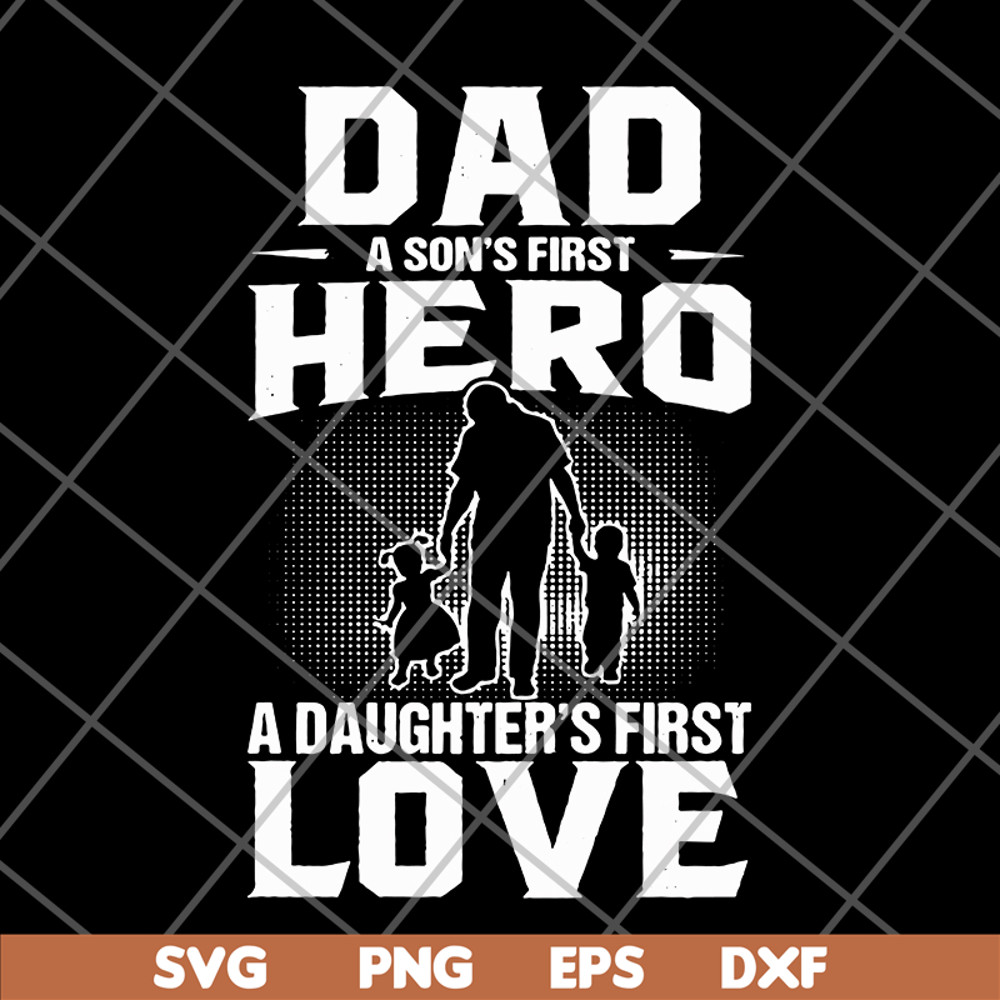 FTD02062102-Dad a son first hero svg, png, dxf, eps digital file FTD02062102.jpg