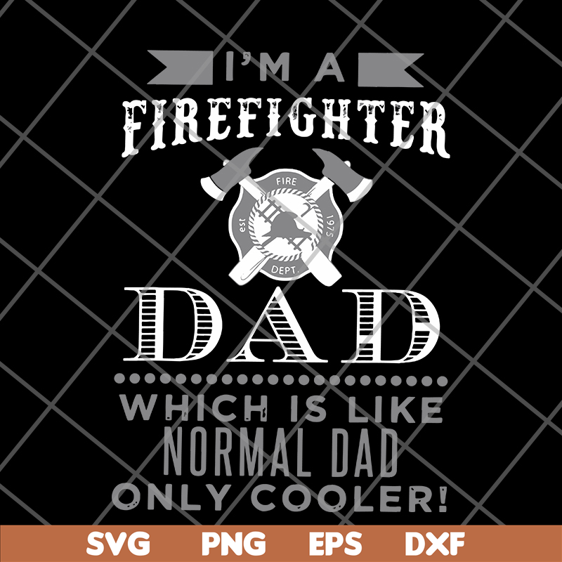 FTD03062114-Fathers Day Firefighter Dad svg, png, dxf, eps digital file FTD03062114.jpg