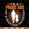 FTD06052102-i'm a pround of dad svg, png, dxf, eps digital file FTD06052102.jpg