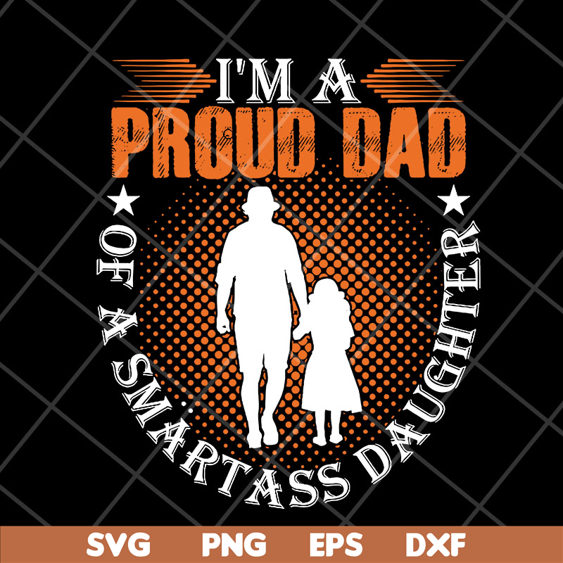 FTD06052102-i'm a pround of dad svg, png, dxf, eps digital file FTD06052102.jpg