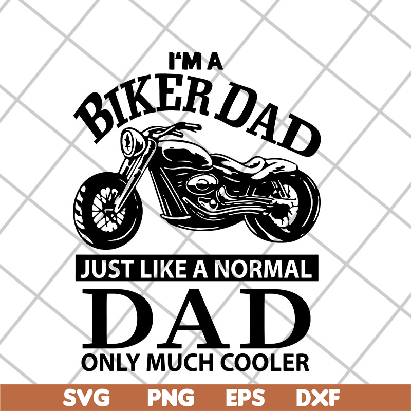 FTD06052103-i'm a biker dad svg, png, dxf, eps digital file FTD06052103.jpg