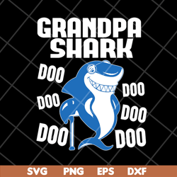 grandpa shark doo doo doo svg, png, dxf, eps digital file ftd06052139