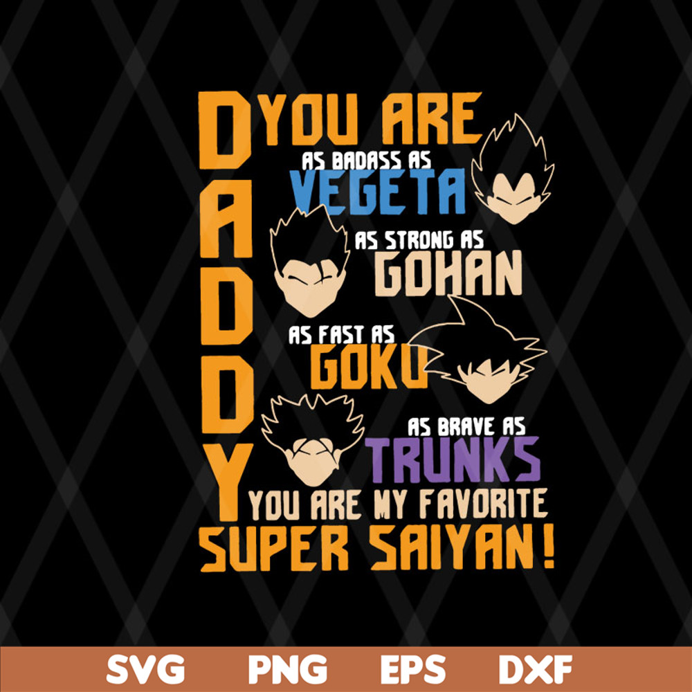 FTD08062109-Daddy you are my favorite super saiyan funny dragon manga dad father’s day svg, png, dxf, eps digital file FTD08062109.jpg