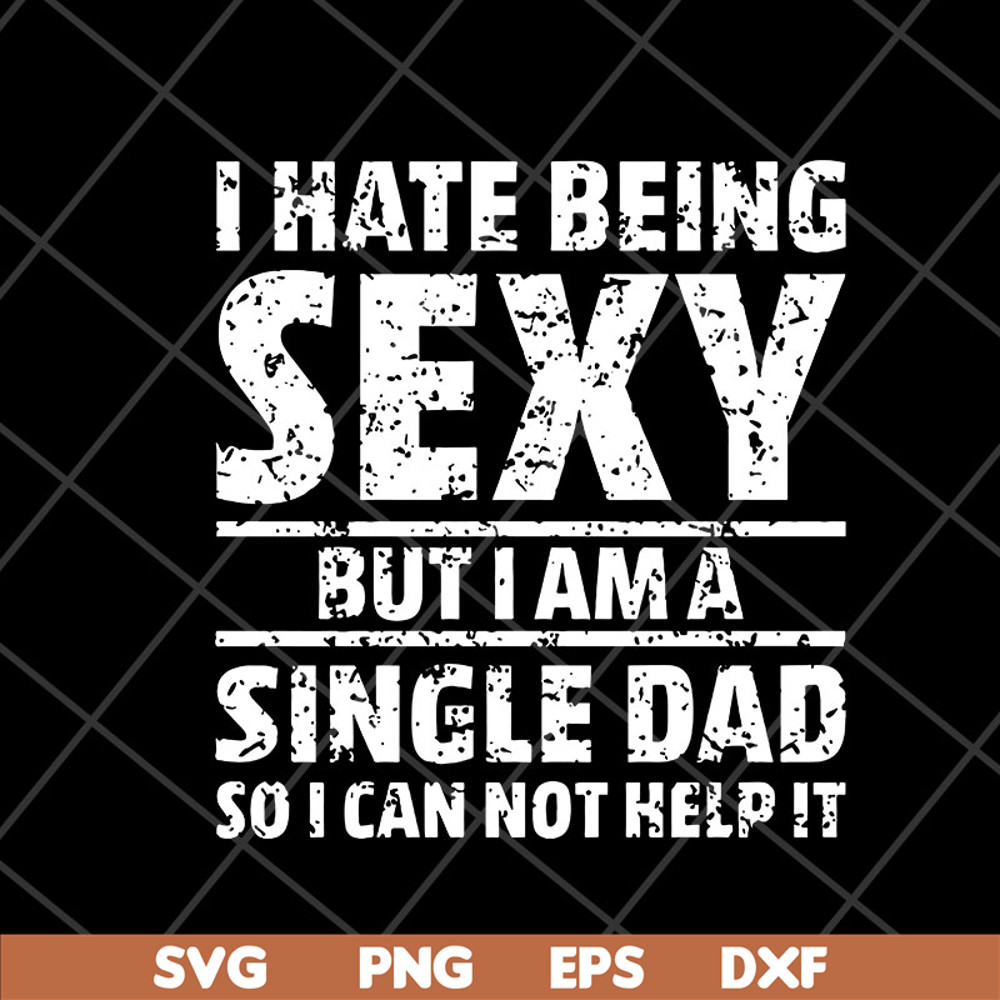 FTD10052101- i hate being sexy svg, png, dxf, eps digital file FTD10052101.jpg