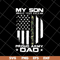 FTD10052110- my son has your back proud army dad svg, png, dxf, eps digital file FTD10052110.jpg