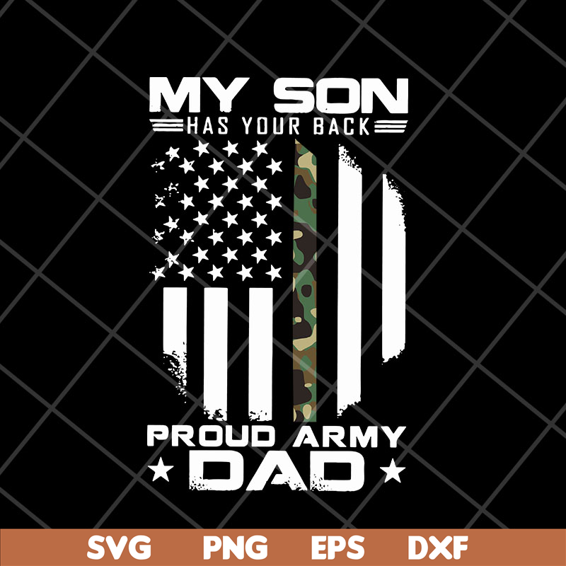 FTD10052110- my son has your back proud army dad svg, png, dxf, eps digital file FTD10052110.jpg
