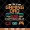 FTD10062111-Gaming Dad Cooler svg, png, dxf, eps digital file FTD10062111.jpg