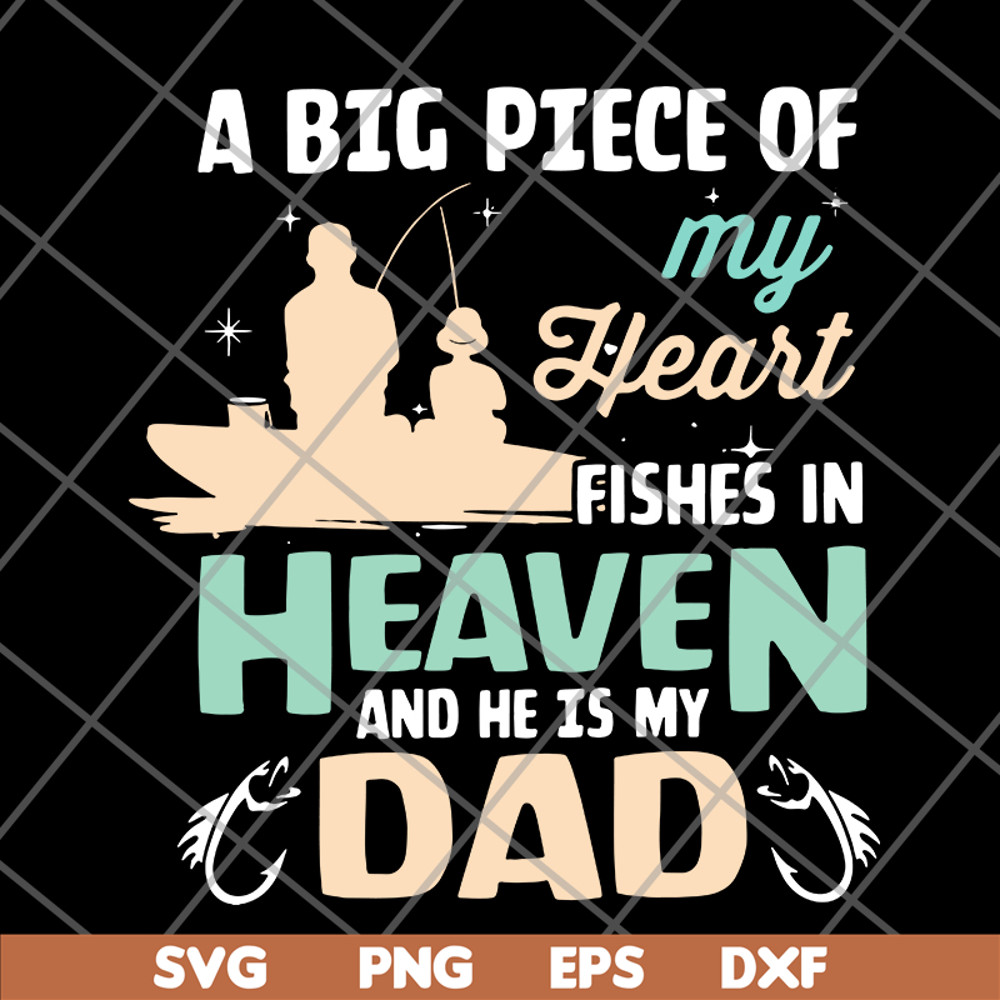 FTD10062116-My Dad Fishes In Heaven Fishing svg, png, dxf, eps digital file FTD10062116.jpg