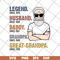 FTD10062120-Legend Great-Grandpa Old Man svg, png, dxf, eps digital file FTD10062120.jpg