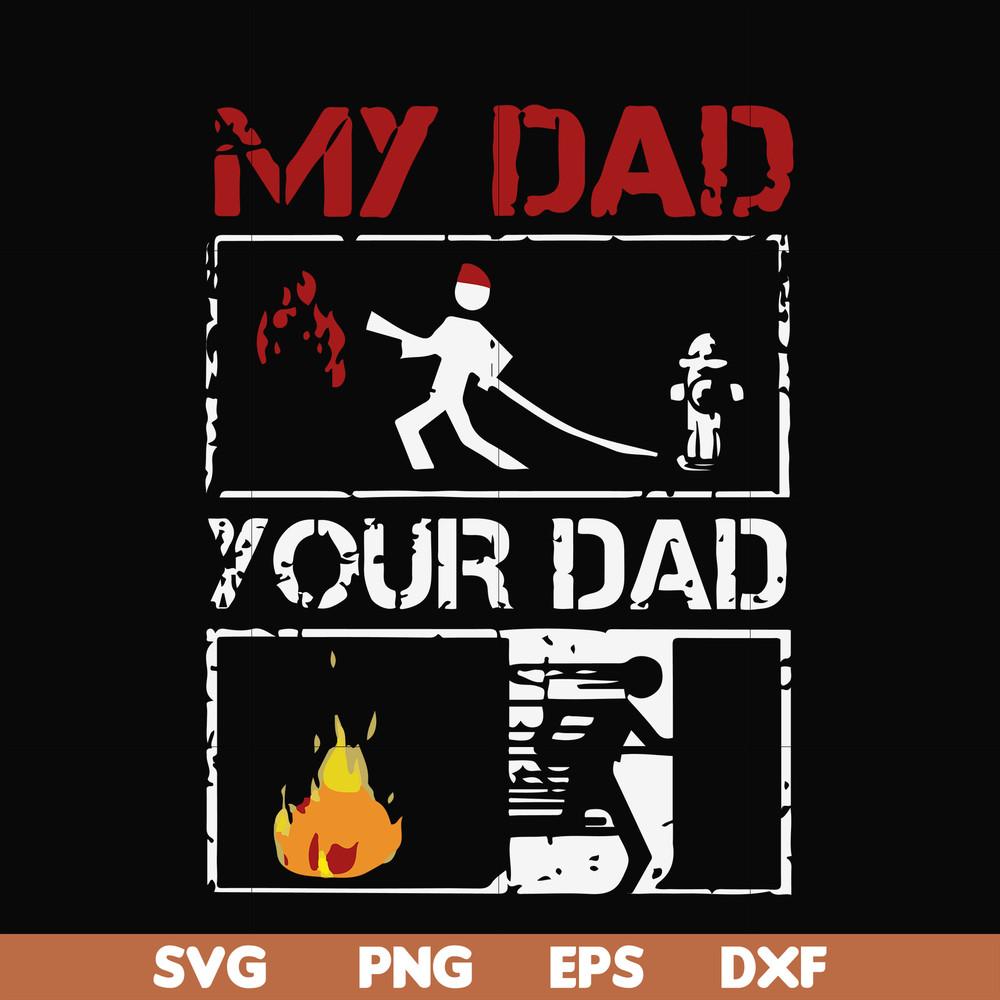 FTD12-my dad your dad svg, png, dxf, eps, digital file FTD12.jpg