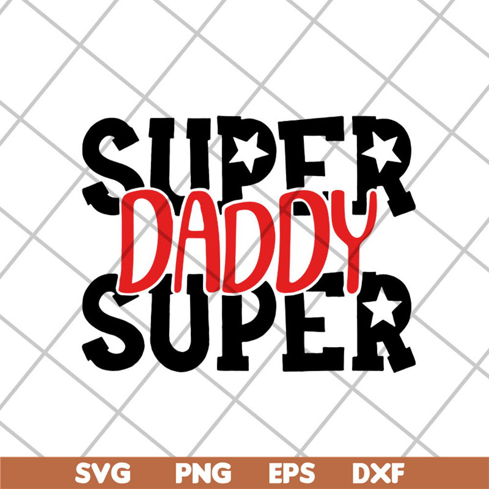 FTD13052116-supper daddy svg, png, dxf, eps digital file FTD13052116.jpg