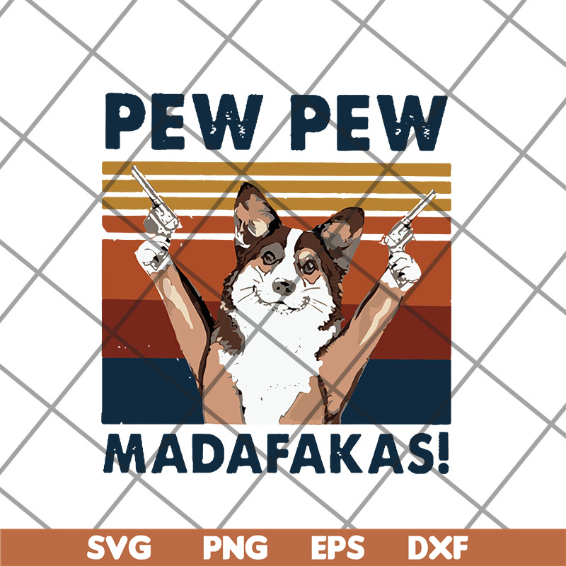 FTD14052103- pew pew madafakas svg, png, dxf, eps digital file FTD14052103.jpg