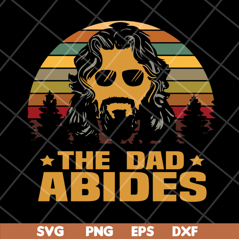 FTD18052101-the dad abides svg, png, dxf, eps digital file FTD18052101.jpg