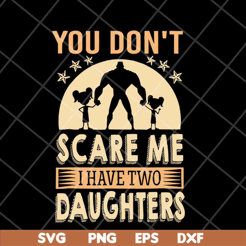 FTD18052105- you don't scare me svg, png, dxf, eps digital file FTD18052105.jpg