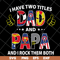 FTD19052118-i have two titles dad and papa and i rock them both svg, png, dxf, eps digital file FTD19052118.jpg