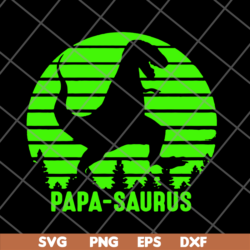 FTD24052102-Papa Saurus svg, png, dxf, eps digital file FTD24052102.jpg