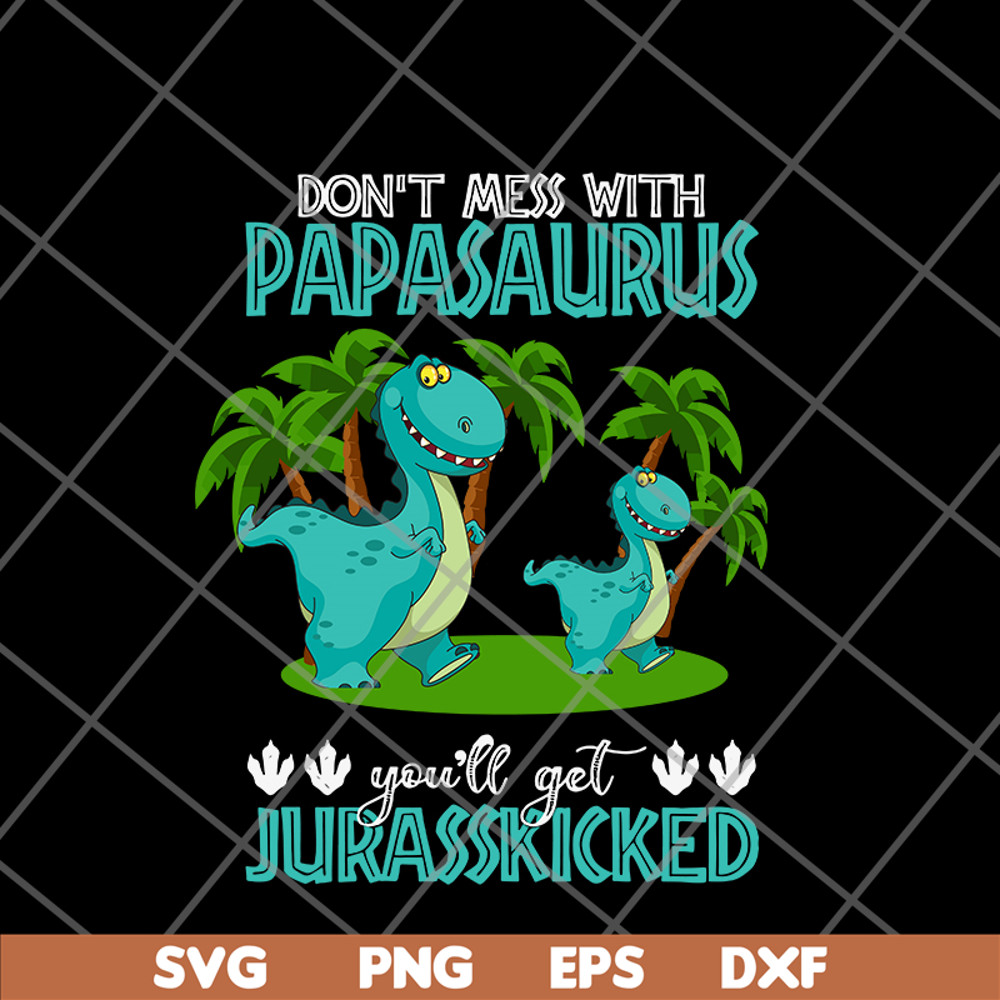 FTD24052120-Papa Saurus svg, png, dxf, eps digital file FTD24052120.jpg