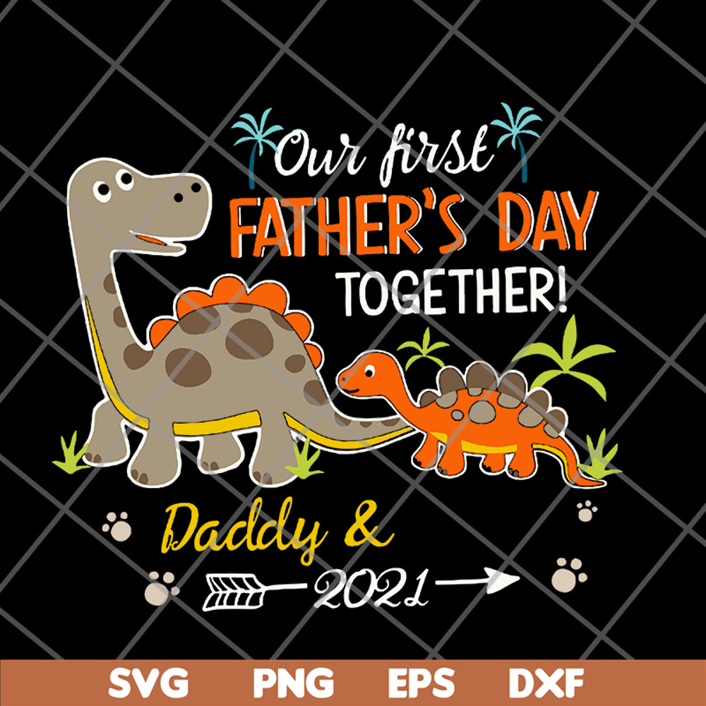 FTD26052112-our fisrt father's day svg, png, dxf, eps digital file FTD26052112.jpg