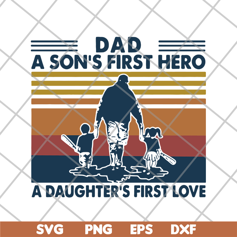 FTD28052102-a son’s first hero a daughter’s first love svg, png, dxf, eps digital file FTD28052102.jpg