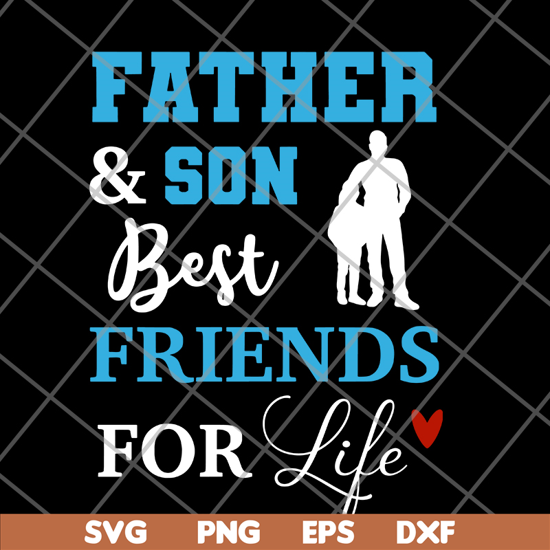 FTD29052101-Father and Son Best Friends For Life svg, png, dxf, eps digital file FTD29052101.jpg
