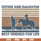 FTD31-Father and daughter best friend for like svg, png, dxf, eps, digital file FTD31.jpg