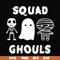 HLW0030-Squad ghouls svg, halloween svg, png, dxf, eps, digital file HLW0030.jpg