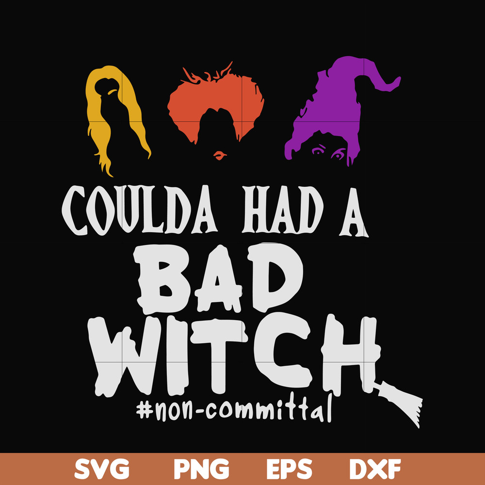 HLW0118-coulda had a bad witch svg, png, dxf, eps digital file HLW0118.jpg