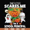HLW20072012-Nothing scares me im a school principal svg, png, dxf, eps digital file HLW20072012.jpg