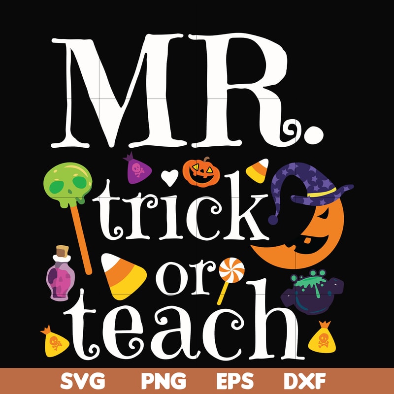 HLW2007202-Mr trick or teach svg, halloween svg, png, dxf, eps digital file HLW2007202.jpg