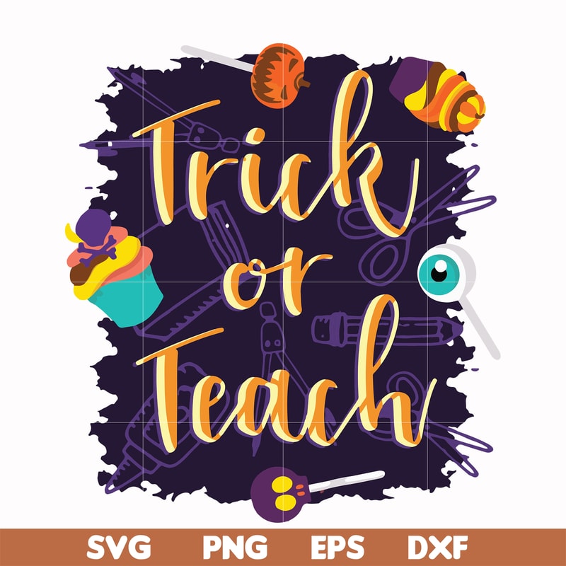 HLW2007203-Trick or teach svg, halloween svg, png, dxf, eps digital file HLW2007203.jpg