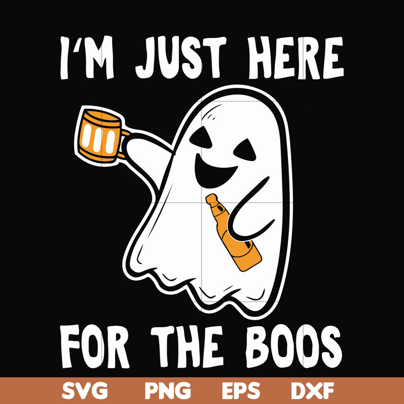 HLW23072019-Im just here for the boos svg, halloween svg, png, dxf, eps digital file HLW2307219.jpg