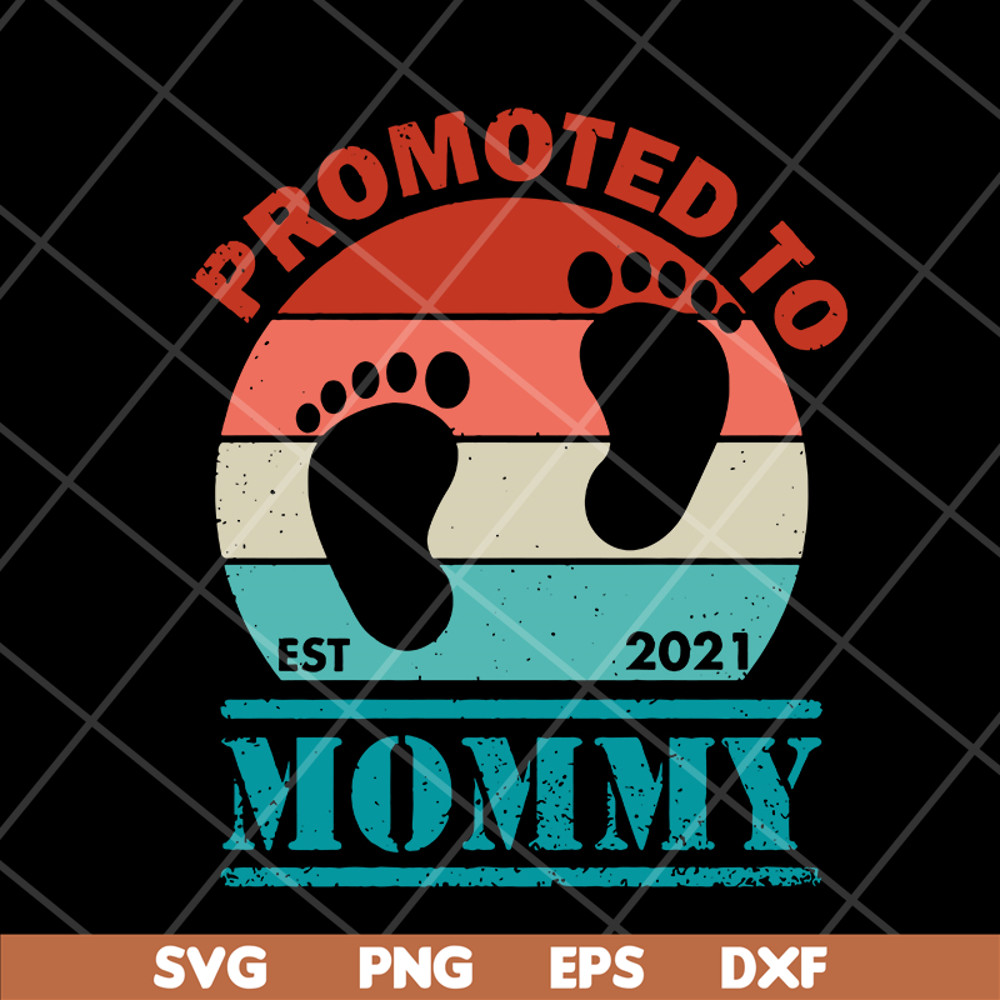 MTD05042110-Promoted to mommy svg, Mother's day svg, eps, png, dxf digital file MTD05042110.jpg