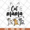 MTD10042104-cat mama svg, Mother's day svg, eps, png, dxf digital file MTD10042104.jpg