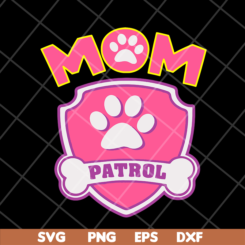 MTD15042135-Mom patrol svg, Mother's day svg, eps, png, dxf digital file MTD15042135.jpg