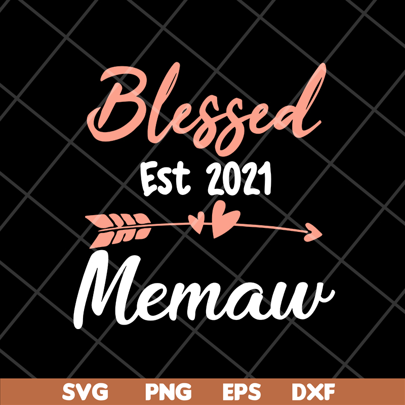 MTD16042138-Womens Blessed Memaw Est 2021 svg, Mother's day svg, eps, png, dxf digital file MTD16042138.jpg