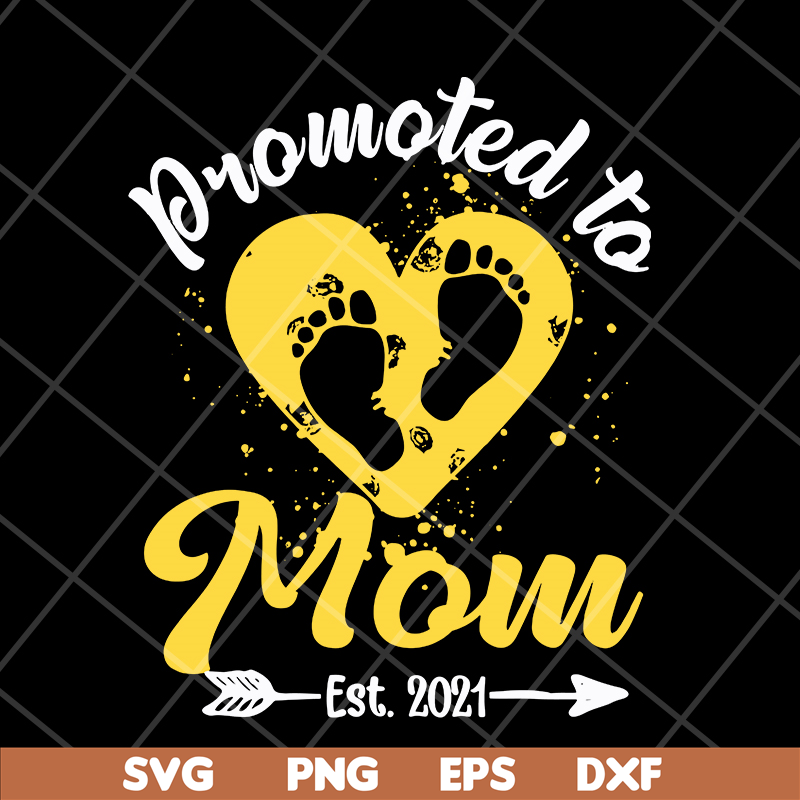 MTD16042139-Promoted to mom est 2021 svg, Mother's day svg, eps, png, dxf digital file MTD16042139.jpg