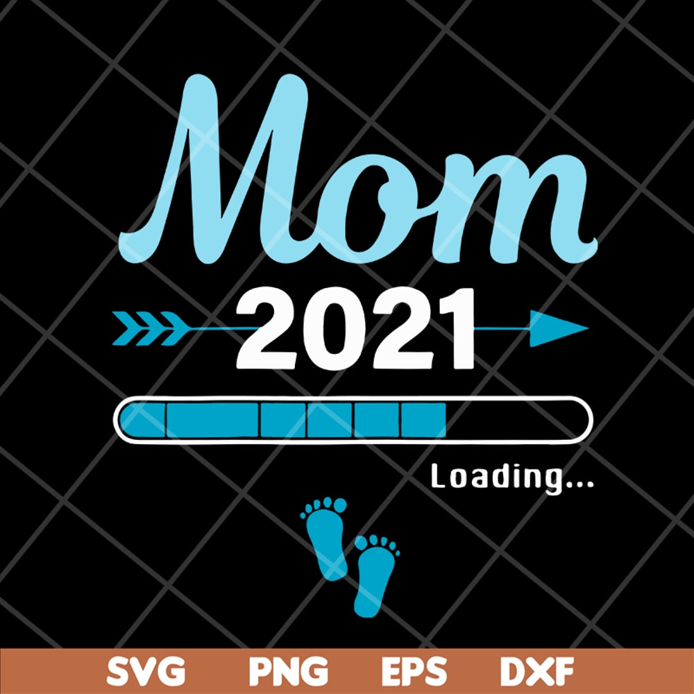 MTD1702106-Mom 2021 loading svg, Mother's day svg, eps, png, dxf digital file MTD1702106.jpg