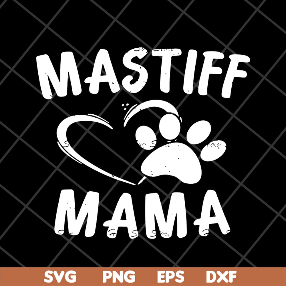 MTD1702108-Mastiff mama svg, Mother's day svg, eps, png, dxf digital file MTD1702108.jpg