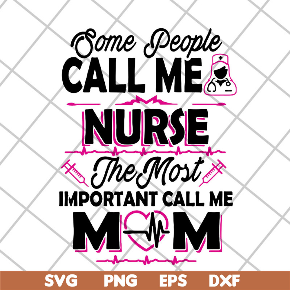 MTD22042115-Some people call me svg, Mother's day svg, eps, png, dxf digital file MTD22042115.jpg