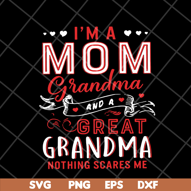 MTD23042118-Im A Mom Grandma svg, Mother's day svg, eps, png, dxf digital file MTD23042118.jpg