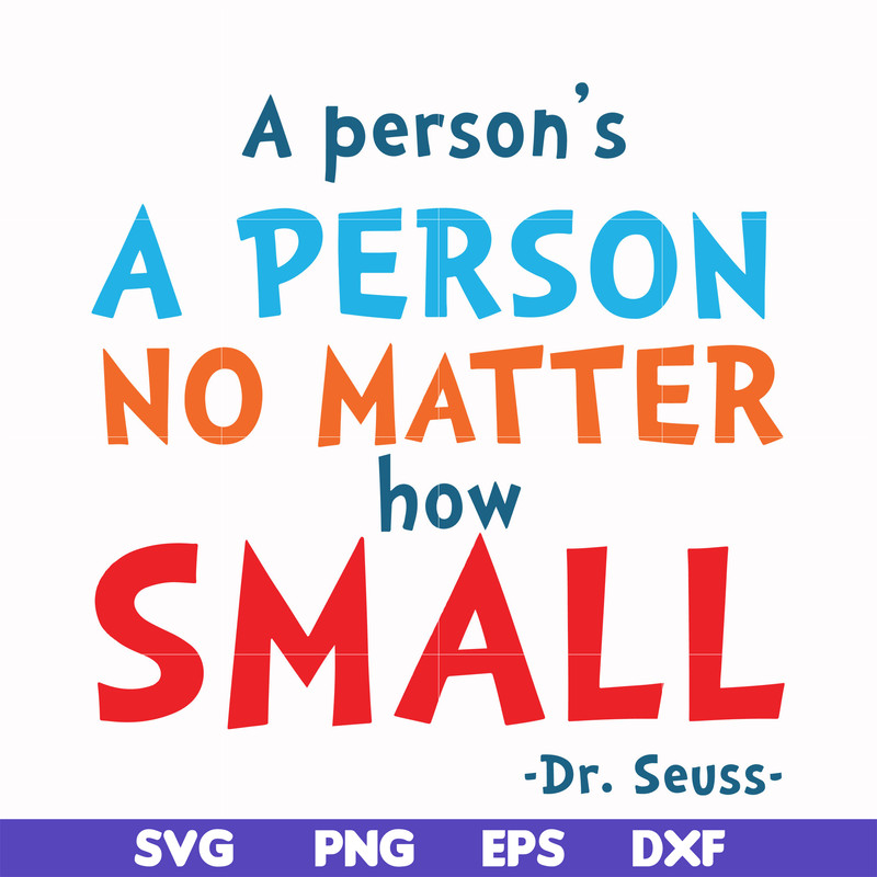 DR00091-A person's a person no matter how small svg, png, dxf, eps file DR00091.jpg