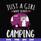 CMP007-just a woman who loves camping svg, png, dxf, eps digital file CMP007.jpg