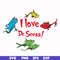 DR000124-I love Dr.Seuss svg, png, dxf, eps file DR000124.jpg