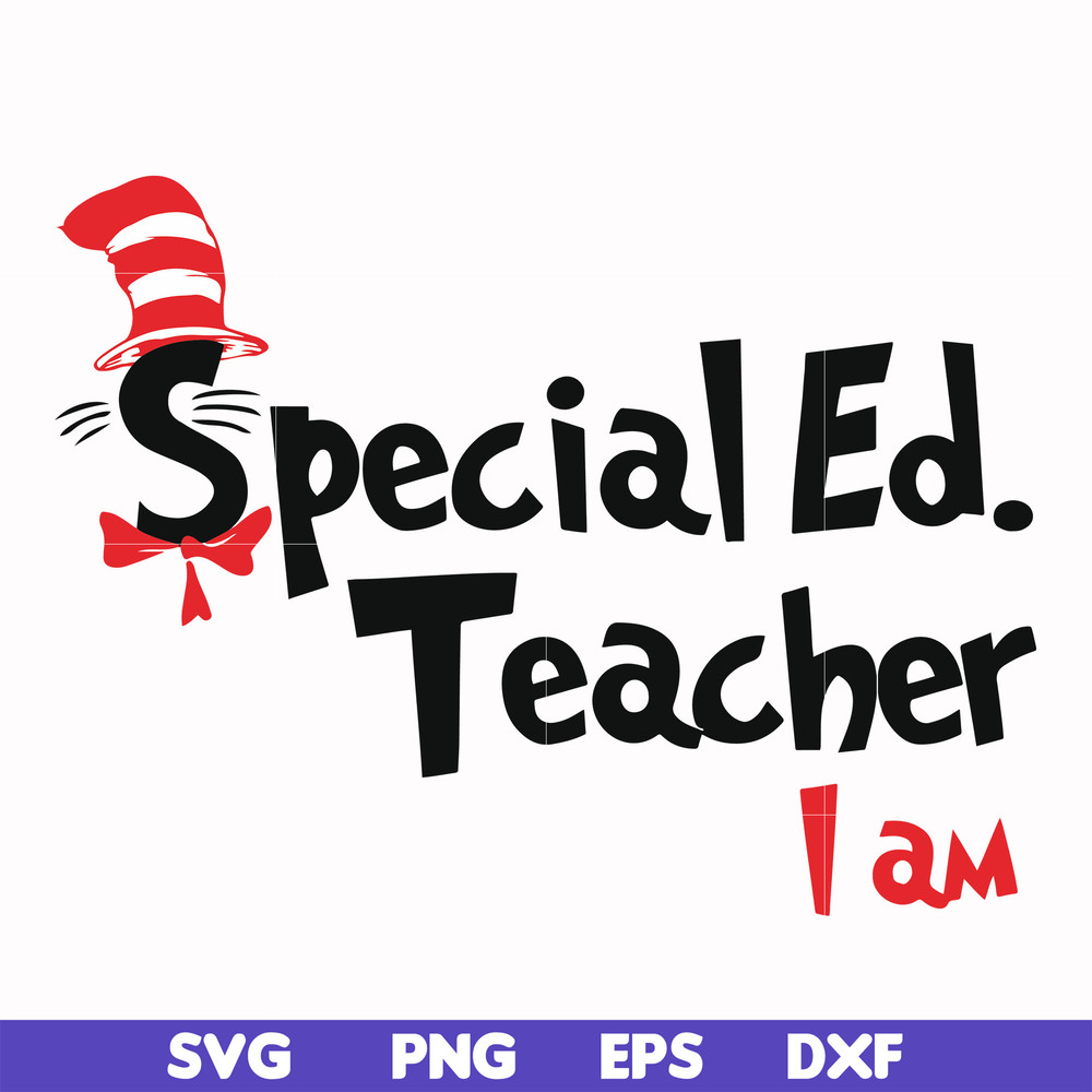 DR00062-Special Ed teacher I am svg, png, dxf, eps file DR00062.jpg