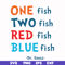 DR00089-One fish two fish red fish blue fish svg, png, dxf, eps file DR00089.jpg