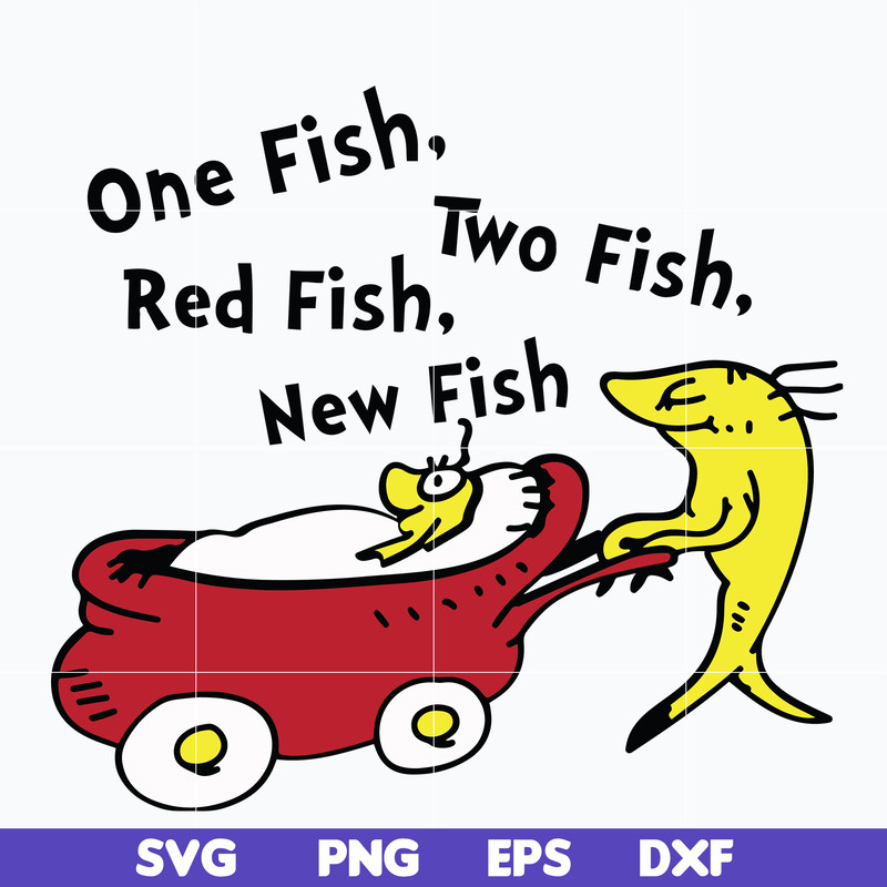 DR0601219-One fish two fish red fish new fish svg, Dr seuss svg, png, dxf, eps digital file DR0601219.jpg