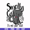 FN0001003-Smelly cat it's not your fault svg, png, dxf, eps file FN0001003.jpg