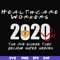 FN0001010-Healthcare workers 2020 the one where they became super heroes svg, png, dxf, eps file FN0001010.jpg